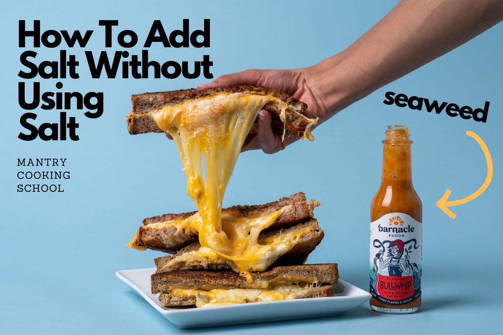 How To Add Salt Without Using Salt - Mantry Inc.